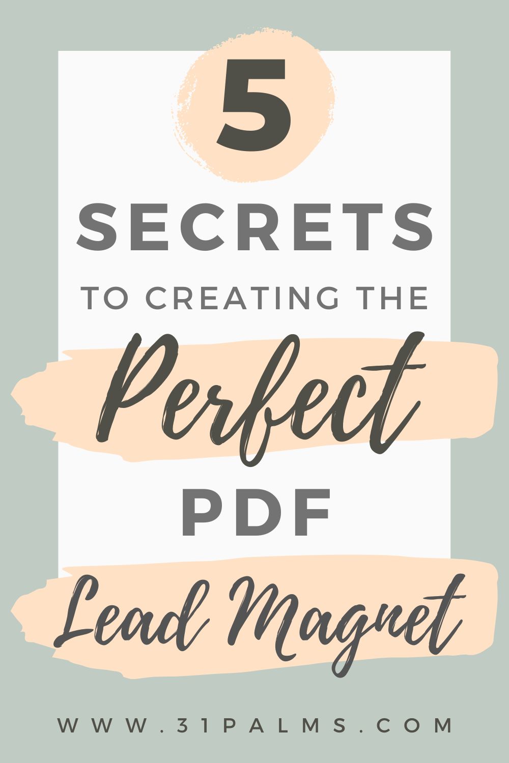 You are currently viewing 5 Secrets to Creating the Perfect PDF Lead Magnet